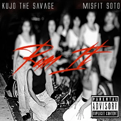 Run It (feat. Kujo the Savage) 專輯 Young Dopey/Misfit Soto