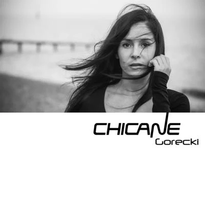 Gorecki 專輯 Salt Tank/Chicane