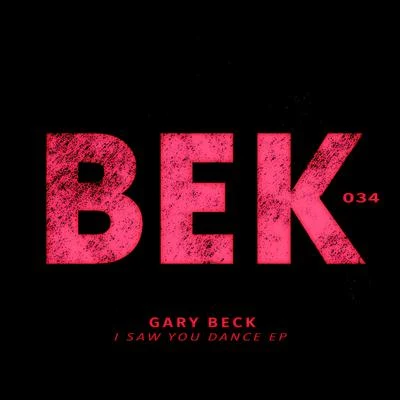 I Saw You Dance EP 专辑 Gary Beck