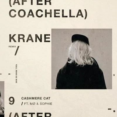 9 (After Coachella) (KRANE Remix) 專輯 Krane/Evil Needle