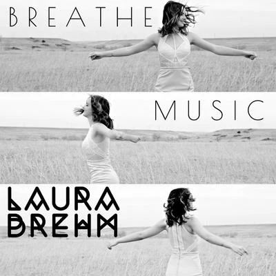 Breathe Music 專輯 Laura Brehm/Feint