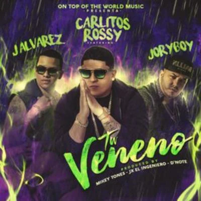 Tu Veneno 專輯 Carlitos Rossy