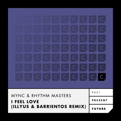 I Feel Love(Illyus & Barrientos Remix) 專輯 Mync