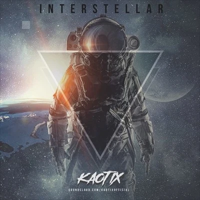 Interstellar (Original Mix) 专辑 Kaotix