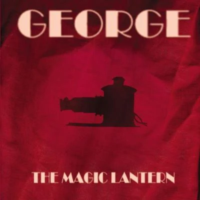 The Magic Lantern 專輯 George