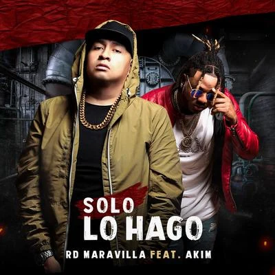 Solo Lo Hago 專輯 Mr. Saik/Albeezy/RD Maravilla