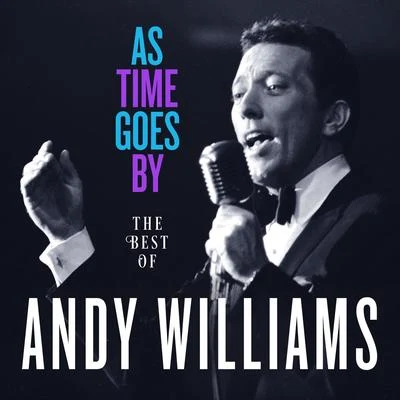 As Time Goes By: The Best of Andy Williams 專輯 Andy Williams