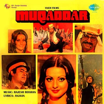 Muqaddar (Original Motion Picture Soundtrack) 專輯 Shomu Seal/Jitendra Thankur/Rajesh Roshan