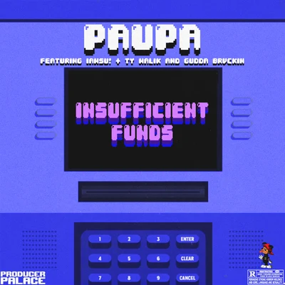 Insufficient Funds (feat. IAMSU!, Ty Malik & Gudda Brvckin) 專輯 Fresco G/Paupa