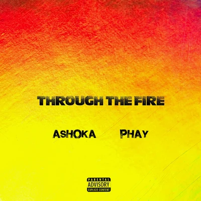 Through the Fire (Remix) 专辑 Ashoka/Jay Wile