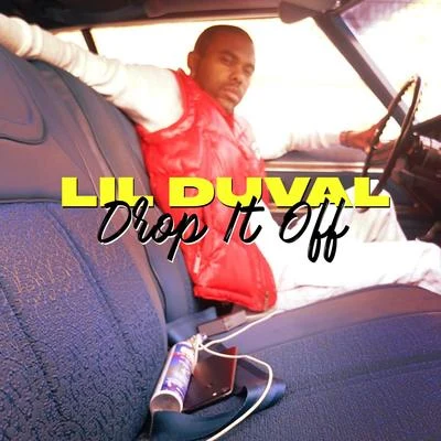 Drop It Off 专辑 Dope Boy Ra/5 Mics/Lil Duval