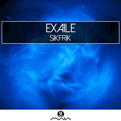 Sikfrik 專輯 Exaile