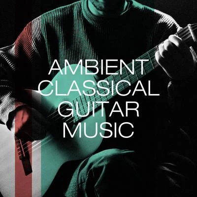 Classical Music Radio Ambient classical guitar music