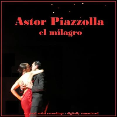 El Milagro 专辑 Ástor Piazzola