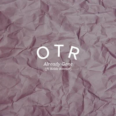 Already Gone 專輯 OTR