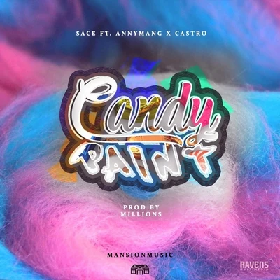 Candy Paint (feat. Annymang & Castro) 專輯 Sace