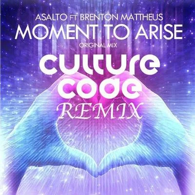 Moment To Arise (Culture Code Remix) 專輯 lambert McGaughy/Brenton Mattheus/Televisor