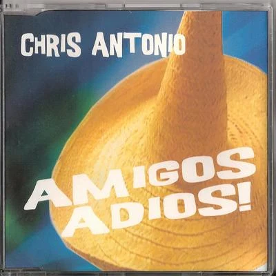 Amigos Adios 专辑 Chris Antonio/Terell Safadi