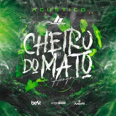 Cheiro do Mato (Acústico) 专辑 Maneva/Hungria Hip Hop/Marcelo D2