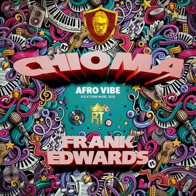 CHIOMA (AFRO VIBE) 專輯 Mr.Noble/Kelly Lyon/Frank Edwards