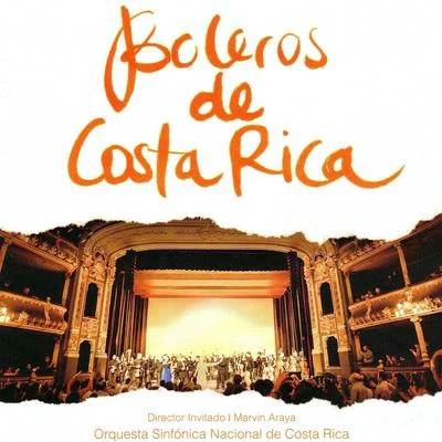 Boleros de Costa Rica 專輯 Irwin Hoffman/Orquesta Sinfónica Nacional de Costa Rica