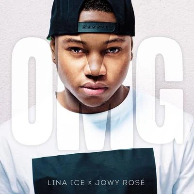 Lina Ice OMG (feat. Jowy Rosé)