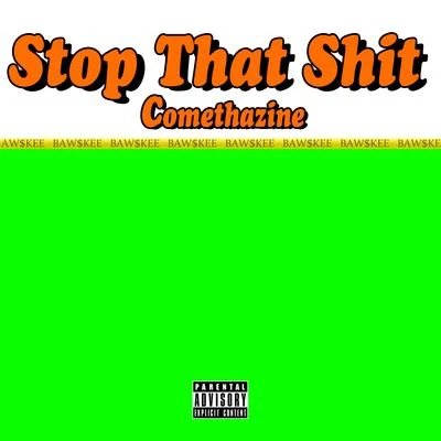 Stop That **** 專輯 Comethazine/scvwm