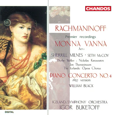 RACHMANINOV, S.: Monna VannaPiano Concerto No. 4 (Black, Iceland Symphony, Buketoff) 专辑 William Black/Fairlane