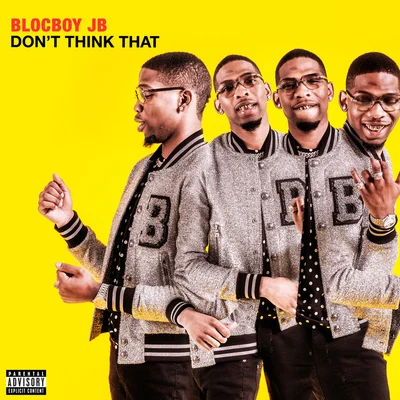 Dont Think That 專輯 Brianna Perry/BlocBoy JB