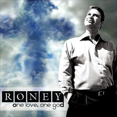 One Love. One God 專輯 Roney