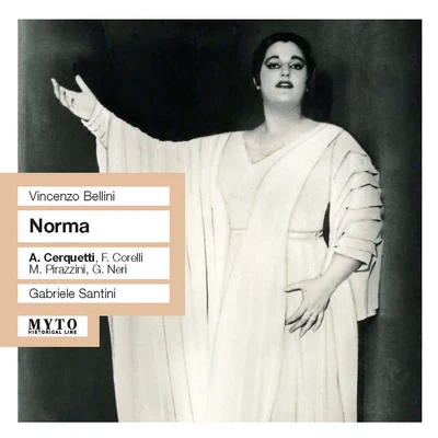 BELLINI, V.: Norma [Opera] (Cerquetti, Corelli, Pirazzini, Neri, Rome Opera House Chorus and Orchestra, Santini) (1958) 專輯 Gabriele Santini