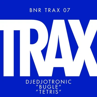 BugleTetris 专辑 Djedjotronic