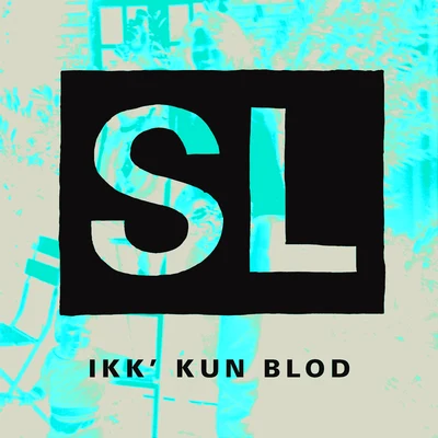 Ikk´ Kun Blod 专辑 Shaka Loveless