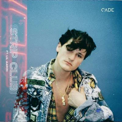 Strip Club 专辑 Cadé/Jakik/Jake Reese/Ilang/Osen