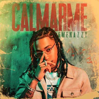 Calmarme 專輯 Amenazzy/Corina Smith