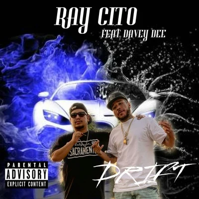 Drift (feat. Davey Dee) 專輯 Ray Cito