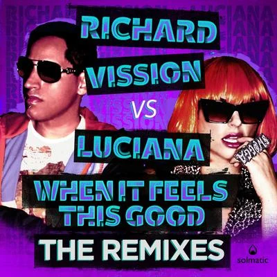 When It Feels This Good 專輯 Richard Vission