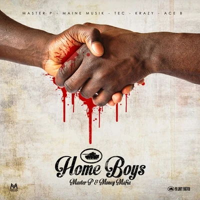 Home Boys (feat. Maine Musik, TEC, Krazy & Ace B) - Single 專輯 Master P