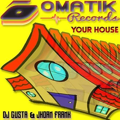 Your House 專輯 Dj Gusta