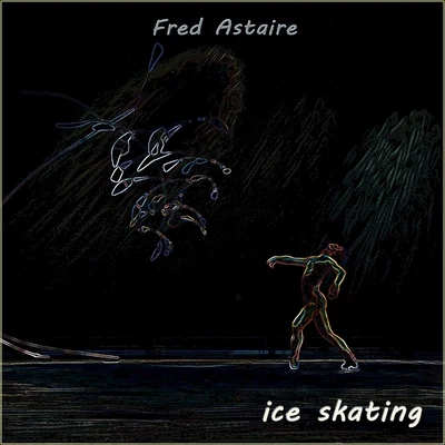 Ice Skating 專輯 Fred Astaire