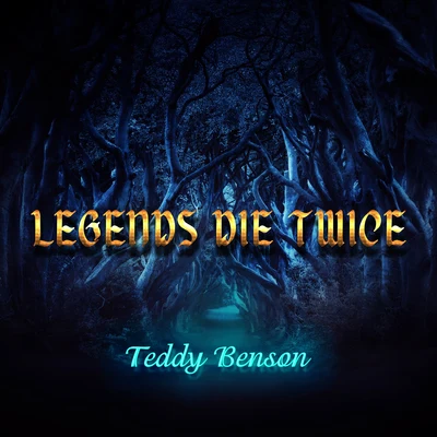 Legends Die Twice 專輯 Don Elway/Teddy Benson