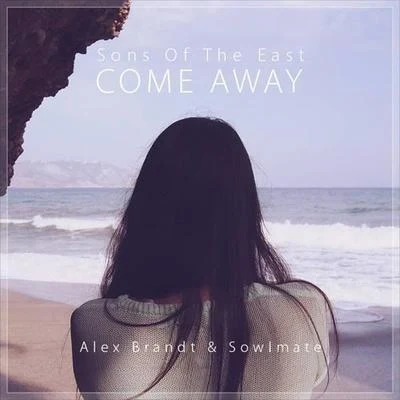 Come Away (Alex Brandt & Sowlmate Remix) 專輯 Alex Brandt/guitk/Lawliett/SPIRIT LINK/Matty C