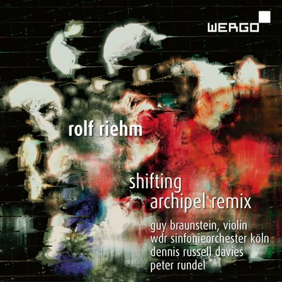 Riehm: ShiftingArchipel Remix 專輯 Eivind Aadland/WDR Sinfonieorchester Köln/Baiba Skride