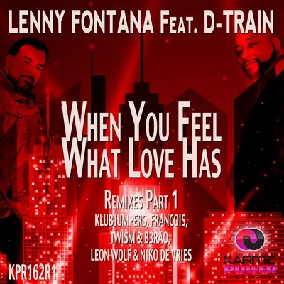 When You Feel What Love Has (Remixes, Pt. 1) 專輯 The Starletts/Lenny Fontana