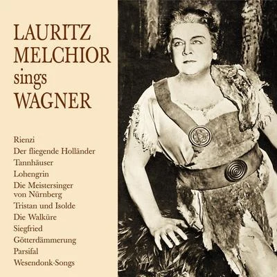 Lebendige Vergangenheit - Lauritz Melchior sings Wagner 專輯 Lauritz Melchior/The Columbia Symphony Orchestra/Enrich Leinsdorf