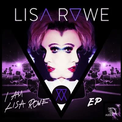 Lisa Rowe I Am Lisa Rowe