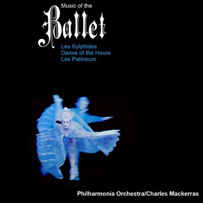 Music From The Ballet 专辑 Charles Mackerras/The Sadler's Wells Orchestra