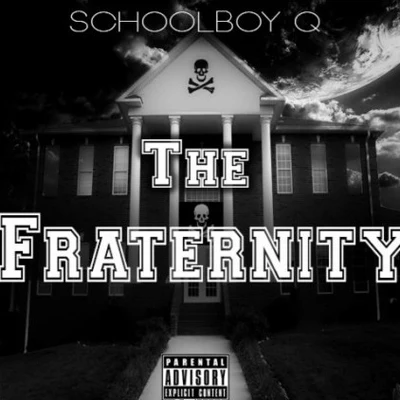 ScHoolboy Q The Fraternity