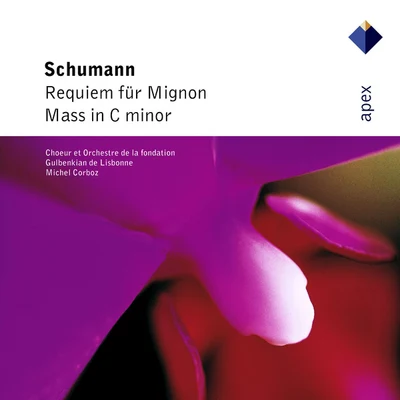 Schumann : Requiem for Mignon & Mass-Apex 專輯 André Luy/Marie-Claire Alain/Ensemble Vocal de Lausanne/Michel Corboz