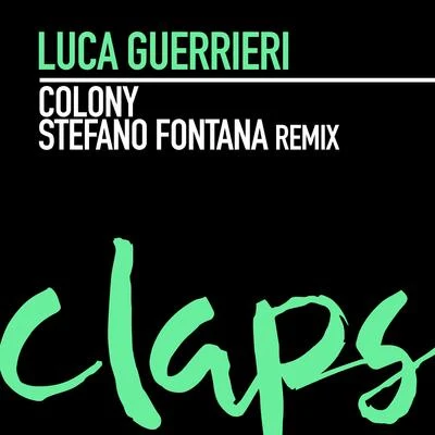 Colony (Stefano Fontana Remix) 專輯 Tony Barbato/Marc Molina/R3V3S/Mirelle Noveron/Willo